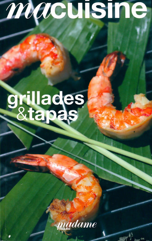 Grillades et tapas - Collectif - Livre