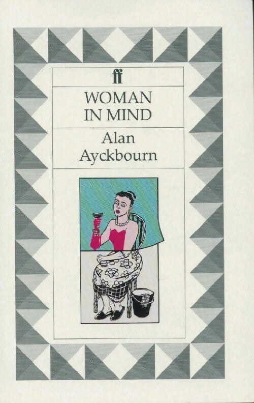 Woman in mind - Alan Ayckbourn - Livre