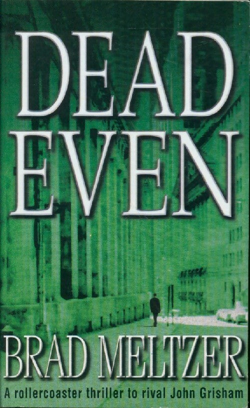 Dead even - Brad Meltzer - Livre