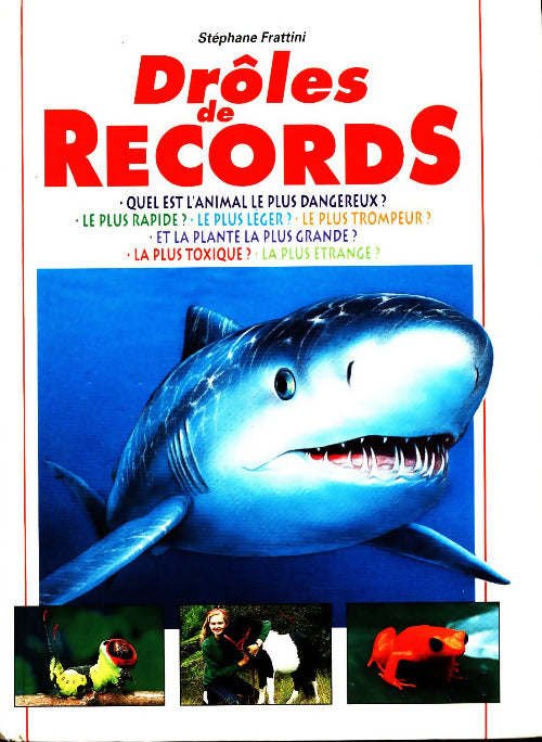 Drôles de records - Stéphane Frattini - Livre