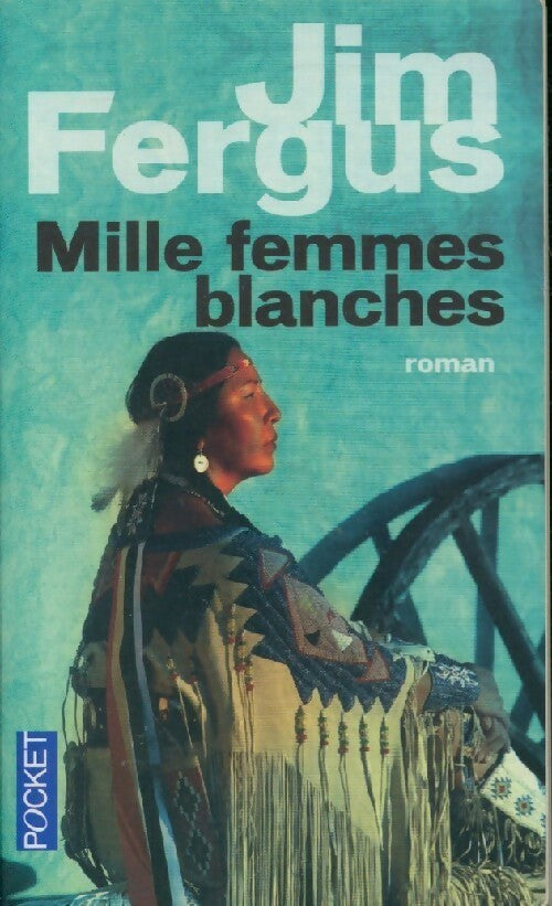 Mille femmes blanches - Jim Ferguson - Livre