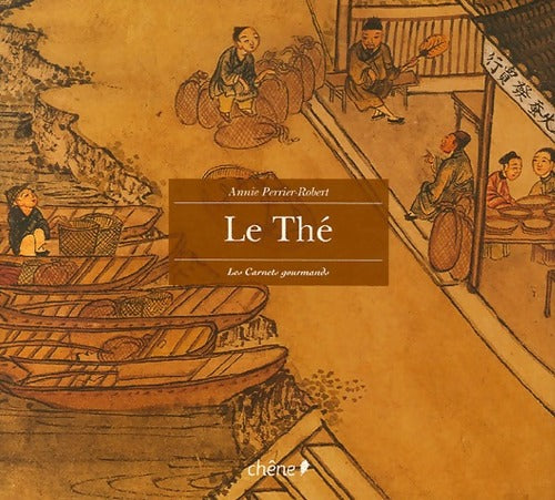 Le Thé - Annie Perrier-Robert - Livre