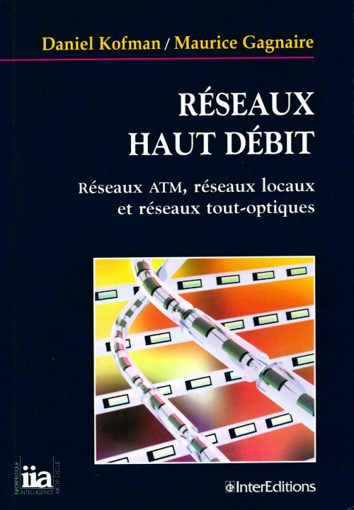 Réseaux haut débit - Daniel Kofman - Livre