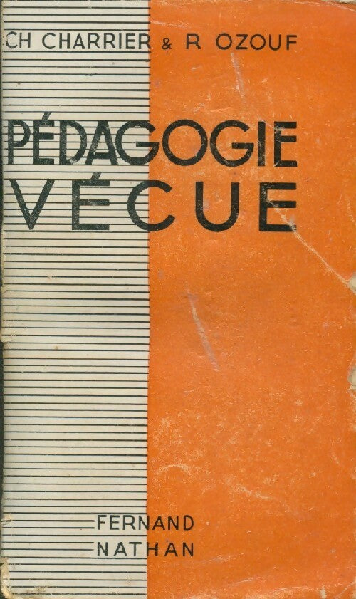Pédagogie vécue - R. Ozouf, Ch. Charrier - Livre