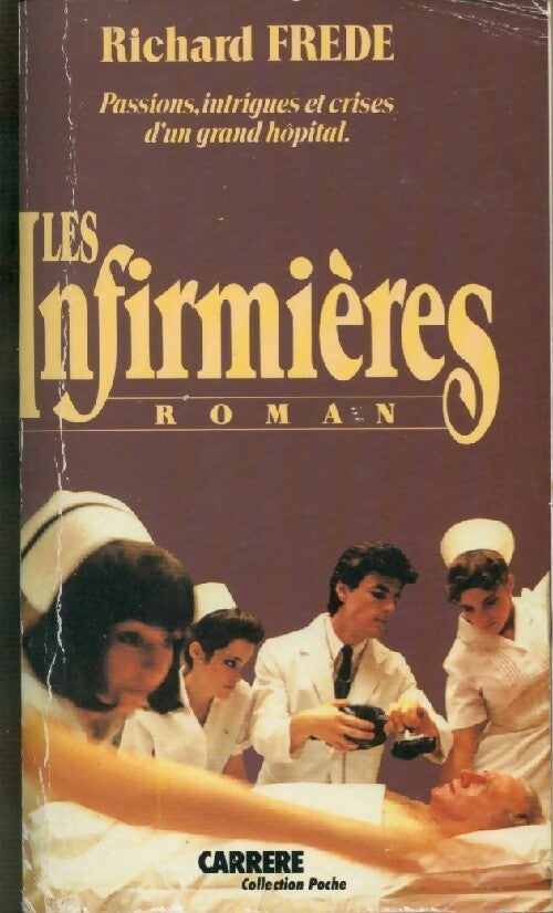 Les infirmières - Richard Frede - Livre