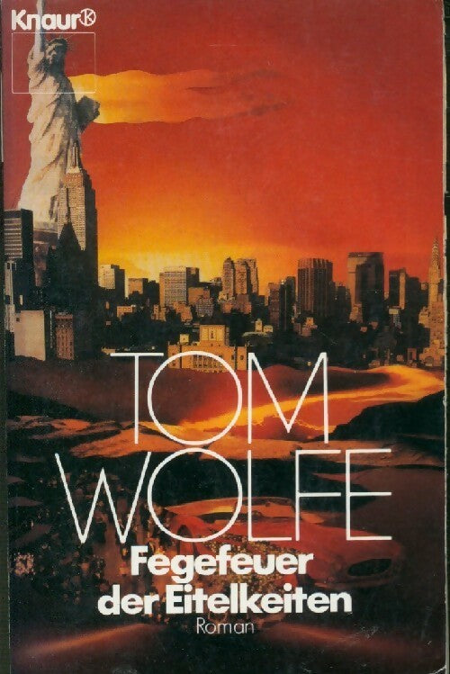 Fegefeuer der Eitelkeiten - Tom Wolfe - Livre
