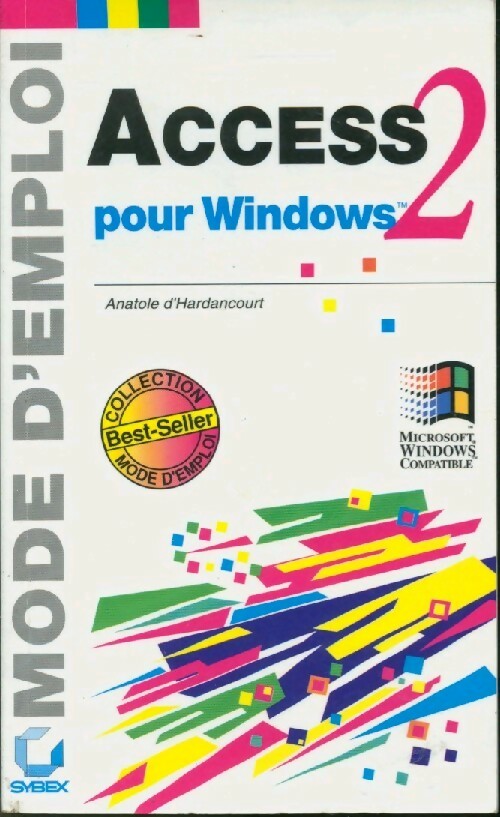 Access 2 pour Windows - Anatole D'Hardancourt - Livre