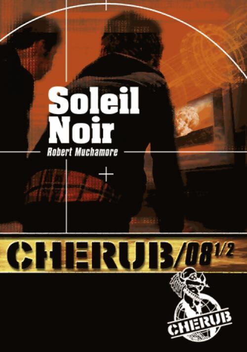 Soleil noir - Robert Muchamore - Livre