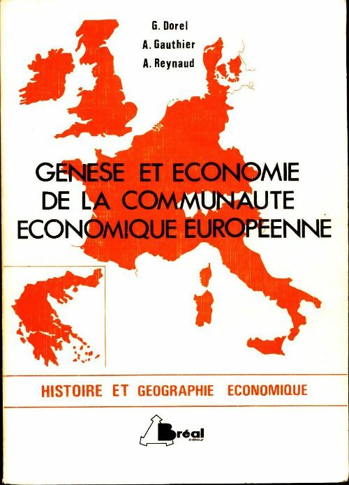 Genèse et économie de la communauté économique européenne - Collectif - Livre