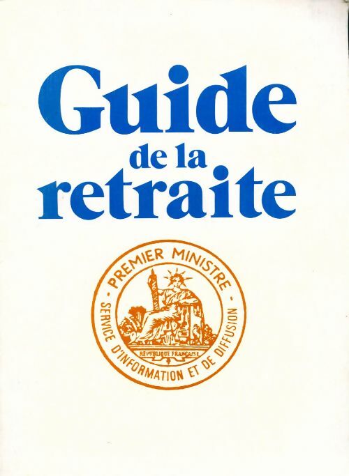 Guide de la retraite - Collectif - Livre