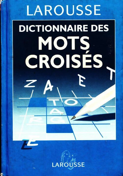 Dictionnaire des mots croisés - Larousse - Livre