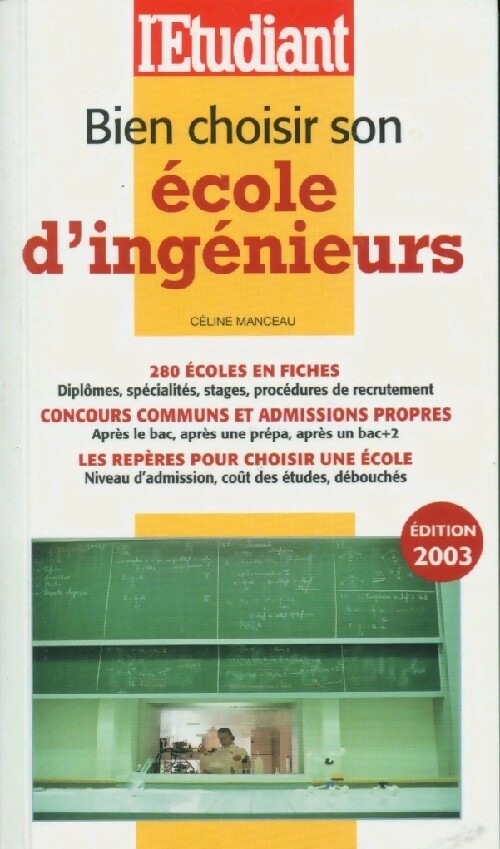 Bien choisir son école d'ingénieurs - Céline Manceau - Livre