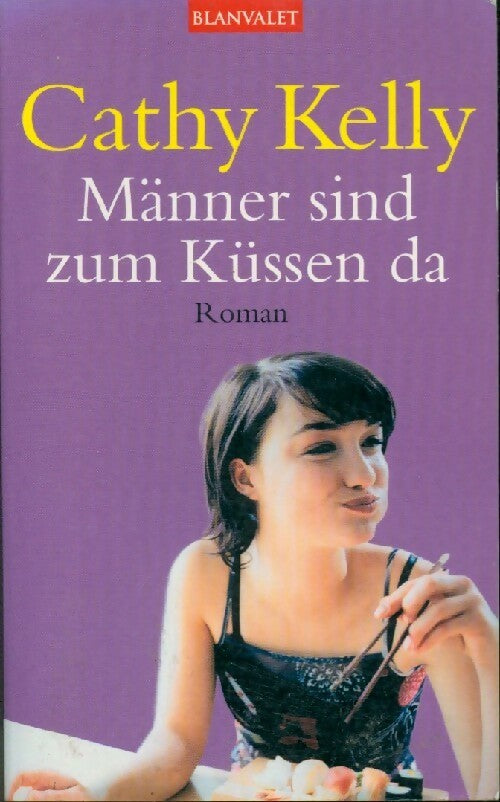 Männer sind zum küssen da - Cathy Kelly - Livre