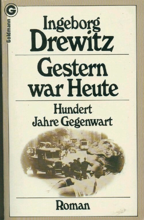 Gestern war heute - Ingeborg Drewitz - Livre
