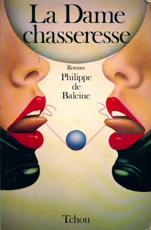 La dame chasseresse - Philippe De Baleine - Livre