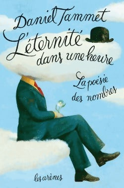 L'éternité dans une heure - Daniel Tammet - Livre