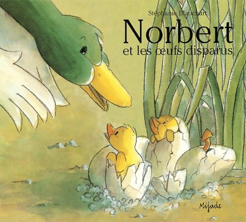 Norbert et les oeufs disparus - Stéphanie Blanchart - Livre