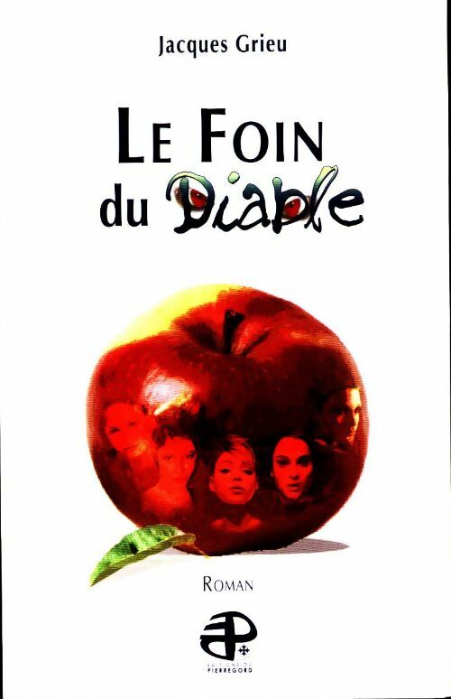 Le foin du diable - Jacques Grieu - Livre