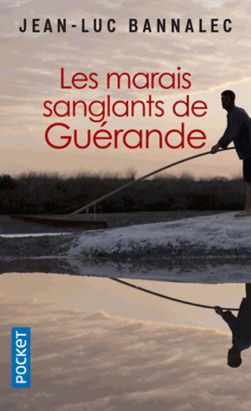 Les Marais sanglants de Guérande - Jean-Luc Bannalec - Livre