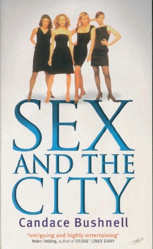 Sex and the City - Candace Bushnell - Livre