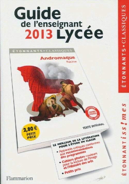 Guide de l'enseignant 2013 Lycée - Collectif - Livre