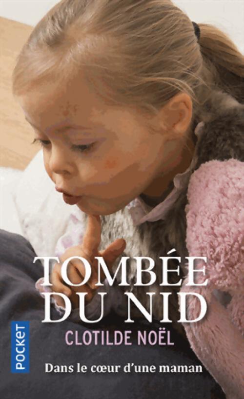 Tombée du nid - Clothilde Noël - Livre