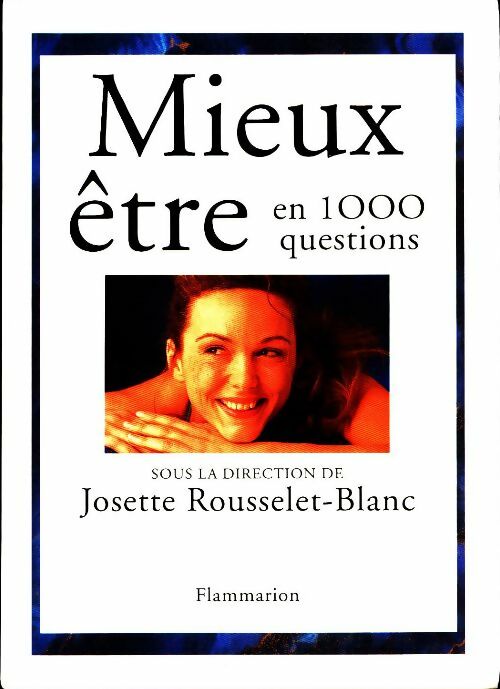 Mieux être en 1000 questions - Collectif - Livre