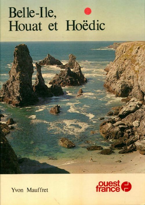 Belle-ile, Houat et Hoëdic - Yvon Mauffret - Livre