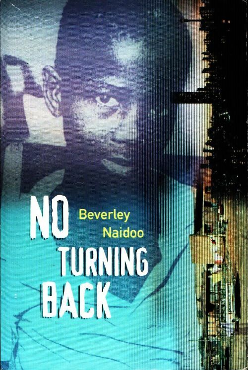No turning back - Beverley Naidoo - Livre