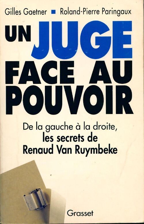 Un juge face au pouvoir - Gilles Gaetner - Livre