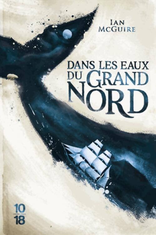 Dans les eaux du Grand Nord - Paul McGuire - Livre