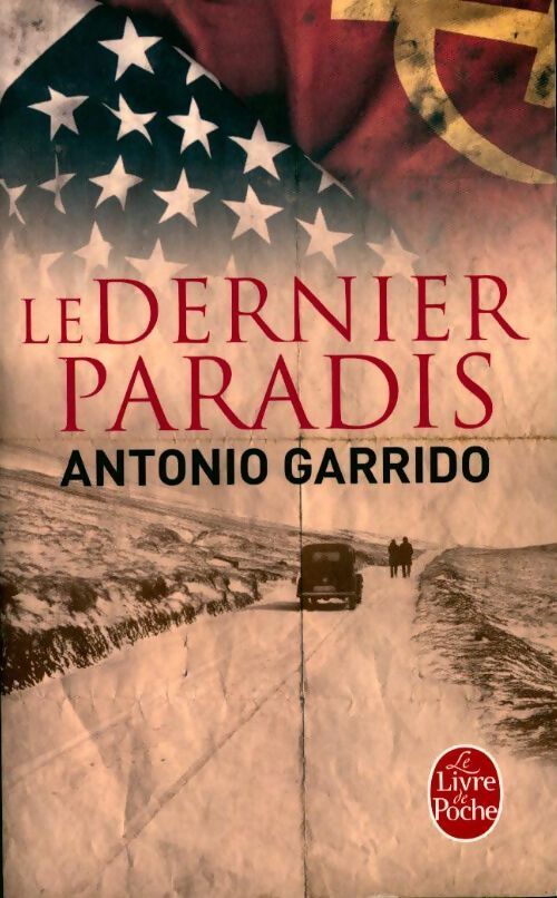 Le dernier paradis - Antonio Garrido - Livre