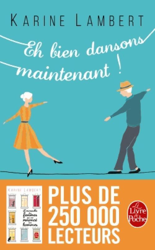 Eh bien dansons maintenant ! - Karine Lambert - Livre