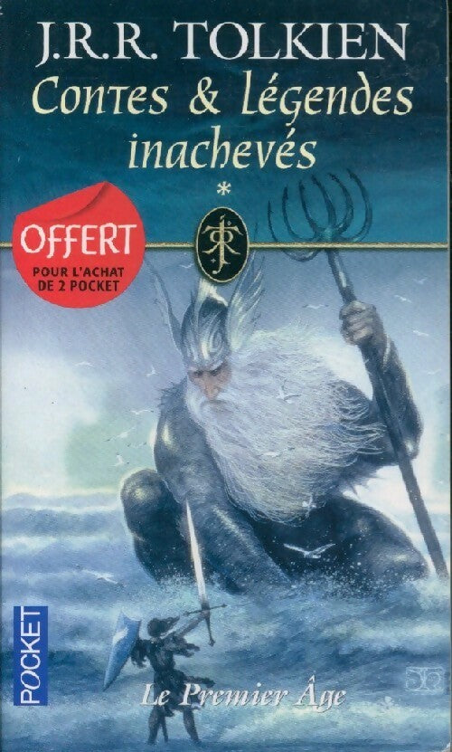 Contes et légendes inachevés Tome I : Premier âge - John Ronald Reuel Tolkien - Livre