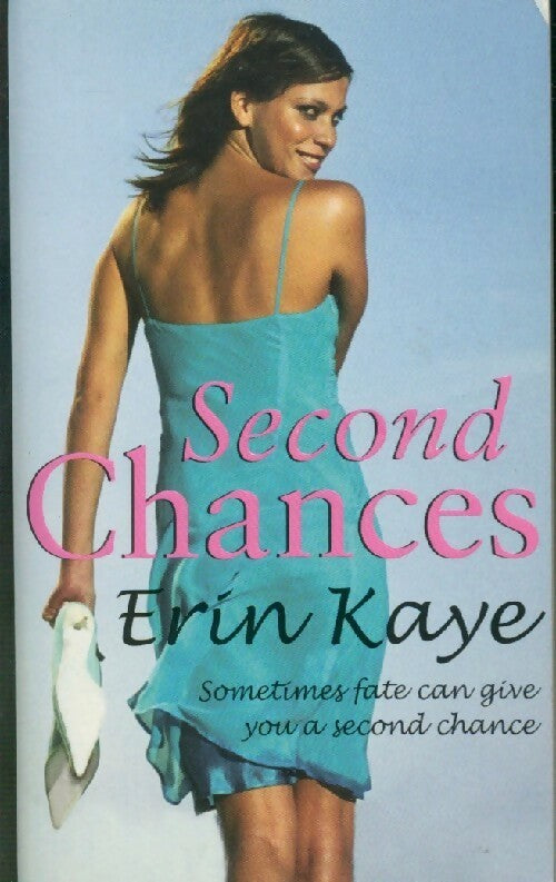 Second chances - Erin Kaye - Livre