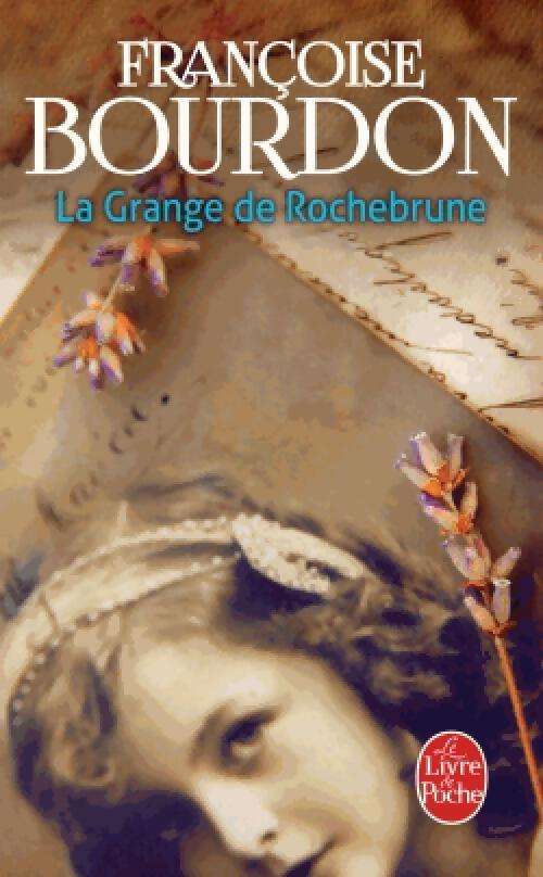 La grange de Rochebrune - Françoise Bourdon - Livre