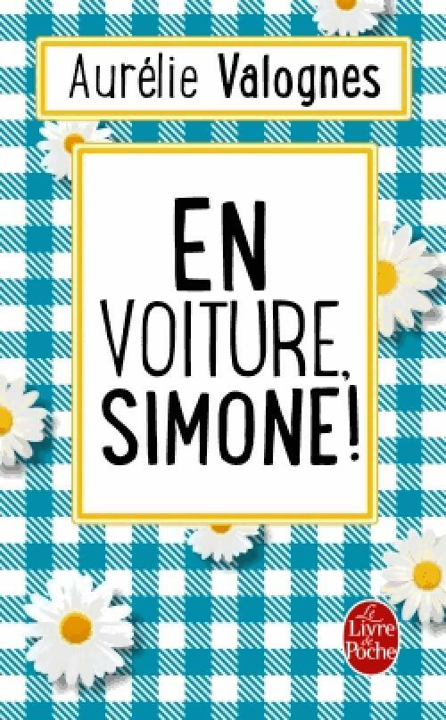 En voiture, Simone ! - Aurélie Valognes - Livre