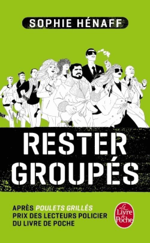 Rester groupés - Sophie Hénaff - Livre
