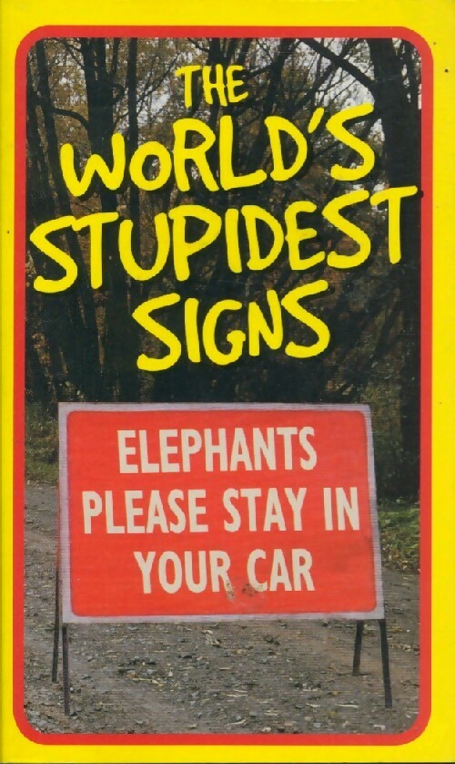The world's stupidest signs - Collectif - Livre