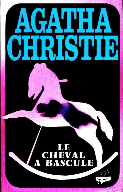 Le cheval à bascule - Agatha Christie - Livre