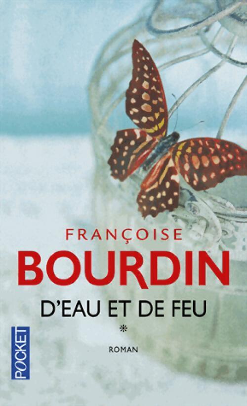 D'eau et de feu - Françoise Bourdin - Livre