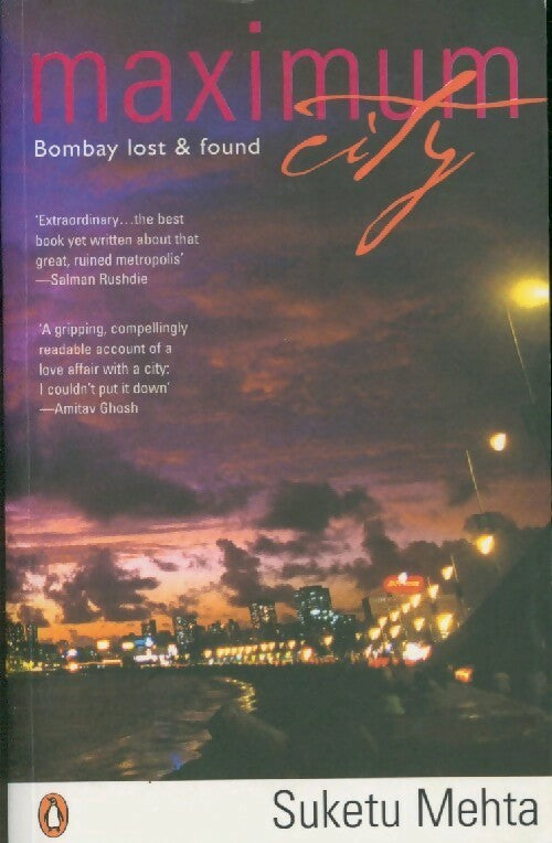Maximum City - Suketu Mehta - Livre