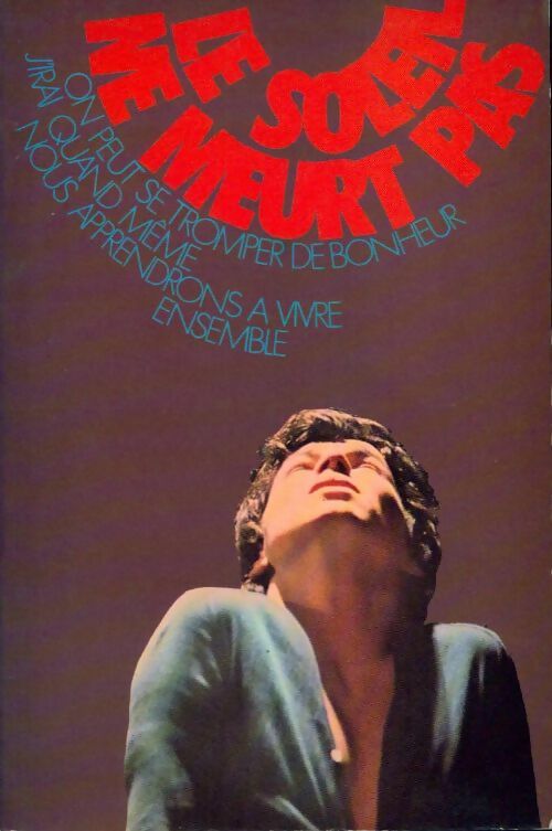 Le soleil ne meurt pas - Collectif - Livre