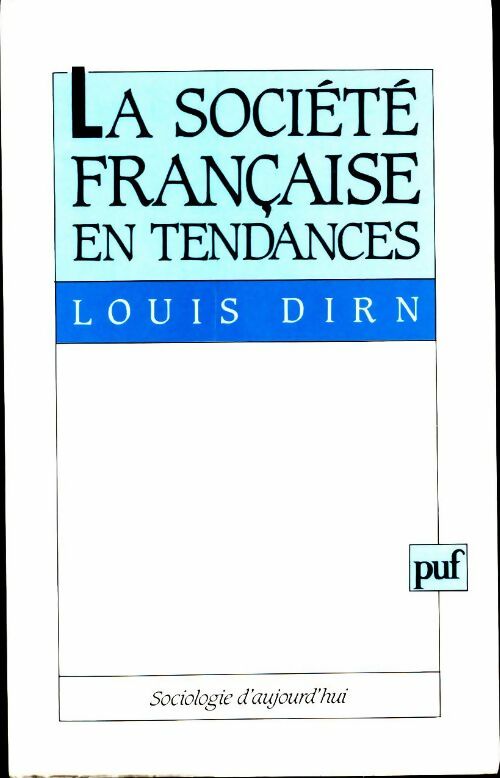 La société française en tendances - Louis Dirn - Livre