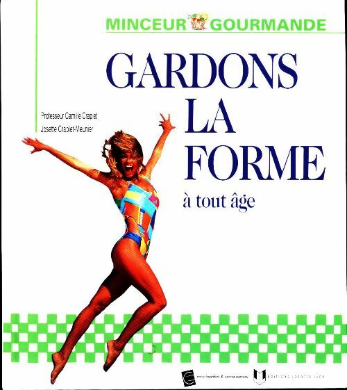 Gardons la forme à tout âge - Collectif - Livre