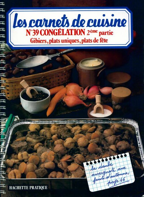 Congélation Tome II : Gibiers, plats uniques, plats de fête - Germaine Cosiva - Livre