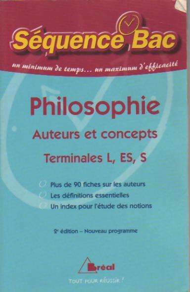 Philosophie. Auteurs et concepts - Collectif - Livre