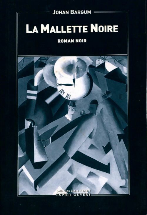 La mallette noire - Johan Bargum - Livre