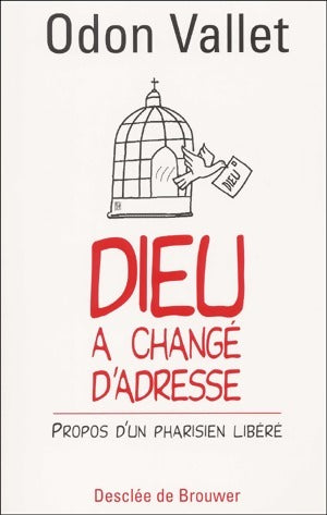 Dieu a changé d'adresse - Odon Vallet - Livre