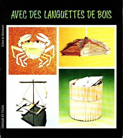 Avec des languettes de bois - Gilles De Bizemont - Livre
